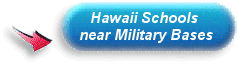 Hawaii Schools near Military bases